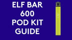 Elf Bar 600 Pod Vape Kit 2ml
